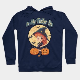 In My Teacher Era Tee for Halloween, Appreciation Day Hoodie